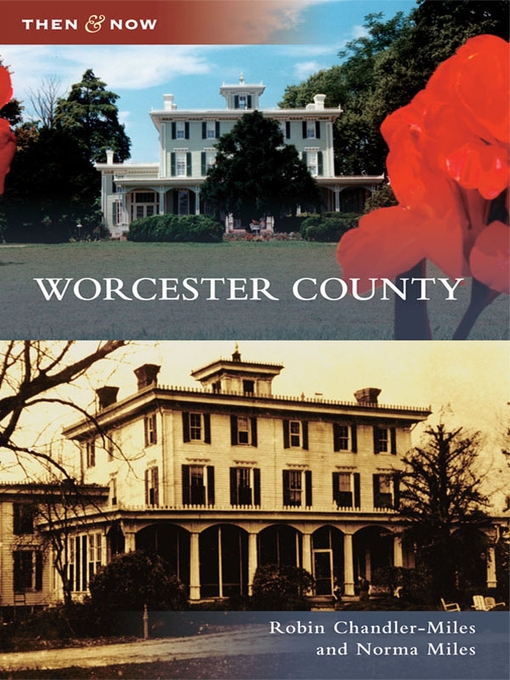 Title details for Worcester County by Robin Chandler-Miles - Available